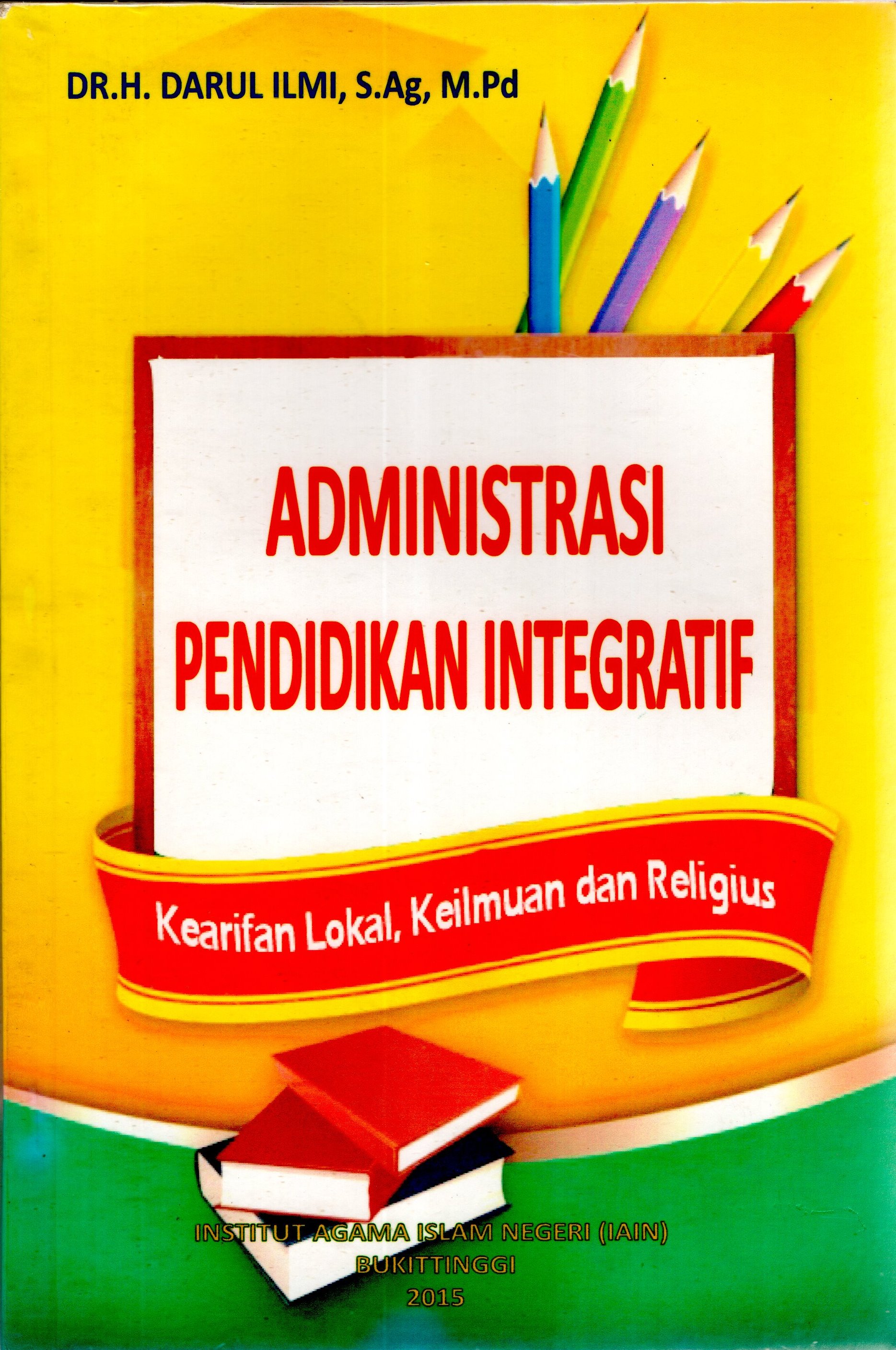 Administrasi Pendidikan Integratif - Repository UIN Sjech M. Djamil